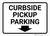 Curbside Pickup Parking Down Arrow Landscape - Wall Sign