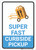 Super Fast Curbside Pickup with Icon Portrait - Wall Sign