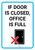 If Door Is Closed Office Is Full with Icon Portrait - Wall Sign