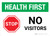 Health First: Stop No Visitors with Icon Landscape - Wall Sign