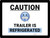 Caution Trailer is Refrigerated with Emoji Landscape - Wall Sign