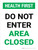 Health First Do Not Enter Area Closed Portrait - Wall Sign
