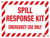 Spill Kit Response (Wall Sign)
