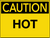 Caution Hot Wall Sign