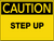 Caution Step Up Wall Sign