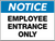 Notice Employee Entrance Only Wall Sign
