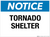 Notice: Tornado Shelter - Wall Sign