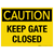 Caution: Keep Gate Closed - Wall Sign