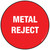 Metal Reject Floor Sign
