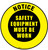 Notice Safety Equipment Floor Sign