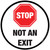 Floor Sign- Stop- Not an Exit