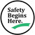 Safety Begins Here - Floor Sign