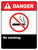 Danger No Smoking Signs