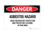 Danger - Asbestos Hazard/Wear Respiratory Protestation - Wall Sign