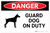 Danger - Guard Dog on Duty - Wall Sign