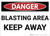 Danger: Blasting Area Keep Away - Wall Sign