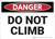 Danger: Do Not Climb - Wall Sign