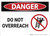 Danger: Do Not Overreach - Wall Sign
