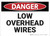 Danger: Low Overhead Wires - Wall Sign