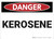 Danger: Kerosene - Wall Sign
