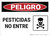 Danger: Pesticides No Entry - Spanish - Wall Sign