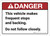 Danger: This Vehicle Makes Frequient Stops ANSI - Wall Sign