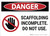 Danger: Scaffolding incomplete Do Not Use - Wall Sign