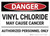 Danger: Vinyl Chloride May Cause Cancer - Wall Sign