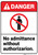 Danger: Admittance Without Authorization Keep Out ANSI - Wall Sign