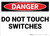 Danger: Electrical Do Not Touch Switches - Wall Sign