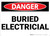 Danger: Buried Electrical - Wall Sign