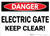 Danger: Electric Gate Keep Clear - Wall Sign
