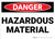 Danger: Hazardous Materials - Wall Sign