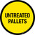 Untreated Pallets Floor Sign