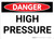 Danger: High Pressure Warning - Wall Sign