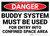 Danger: Buddy System Must Be Used Entry - Wall Sign