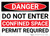 Danger: Do Not Enter Permit - Wall Sign