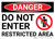 Danger: Do Not Enter Restricted Area Sign With Icon - Wall Sign