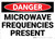 Danger: Microwave Frequencies Present - Wall Sign
