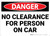 Danger: No Clearance For Person On Car - Wall Sign