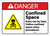 Danger: Confined Space Entry Can Be Fatal Follow Procedures ANSI - Wall Sign