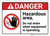 Danger: Hazardous Area Do Not Enter When Equipment is Operating ANSI - Wall Sign