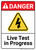 Danger: Live Test In Progress with Graphic ANSI - Wall Sign