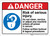 Danger: Risk Of Serious Injury Do Not Clearn Service Adjust Machine ANSI - Wall Sign