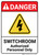 Danger: Switchroom Authorized Personnel Only ANSI - Wall Sign