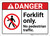 Danger: Forklift Only No Pedestrian Traffic with Icon Landscape ANSI - Wall Sign