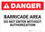 Danger: Barricade Area Do Not Enter Landscape - Wall Sign
