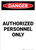 Authorized Personnel Only - Portrait Wall Sign