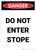 Do Not Enter Stope - Portrait Wall Sign
