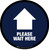 Please Wait Here - Floor Sign